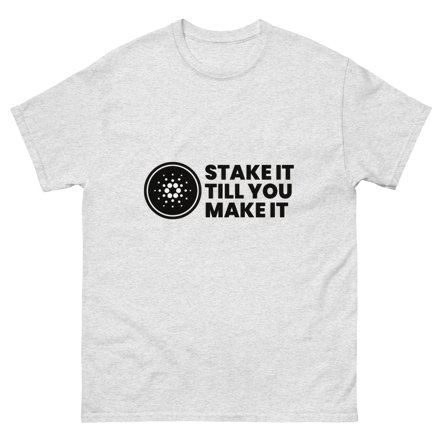 Stake It Till You Make It - Unisex classic tee