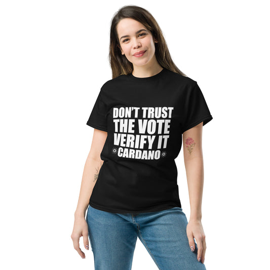 Dont Trust The Vote Verify It - Unisex classic tee