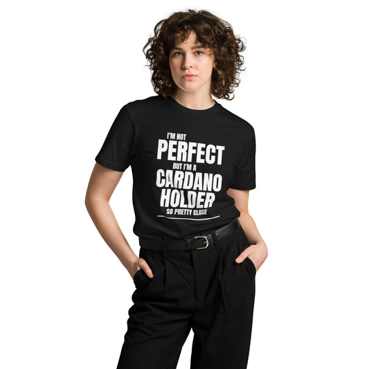 I'm Not Perfect - Cardano - Unisex premium t-shirt