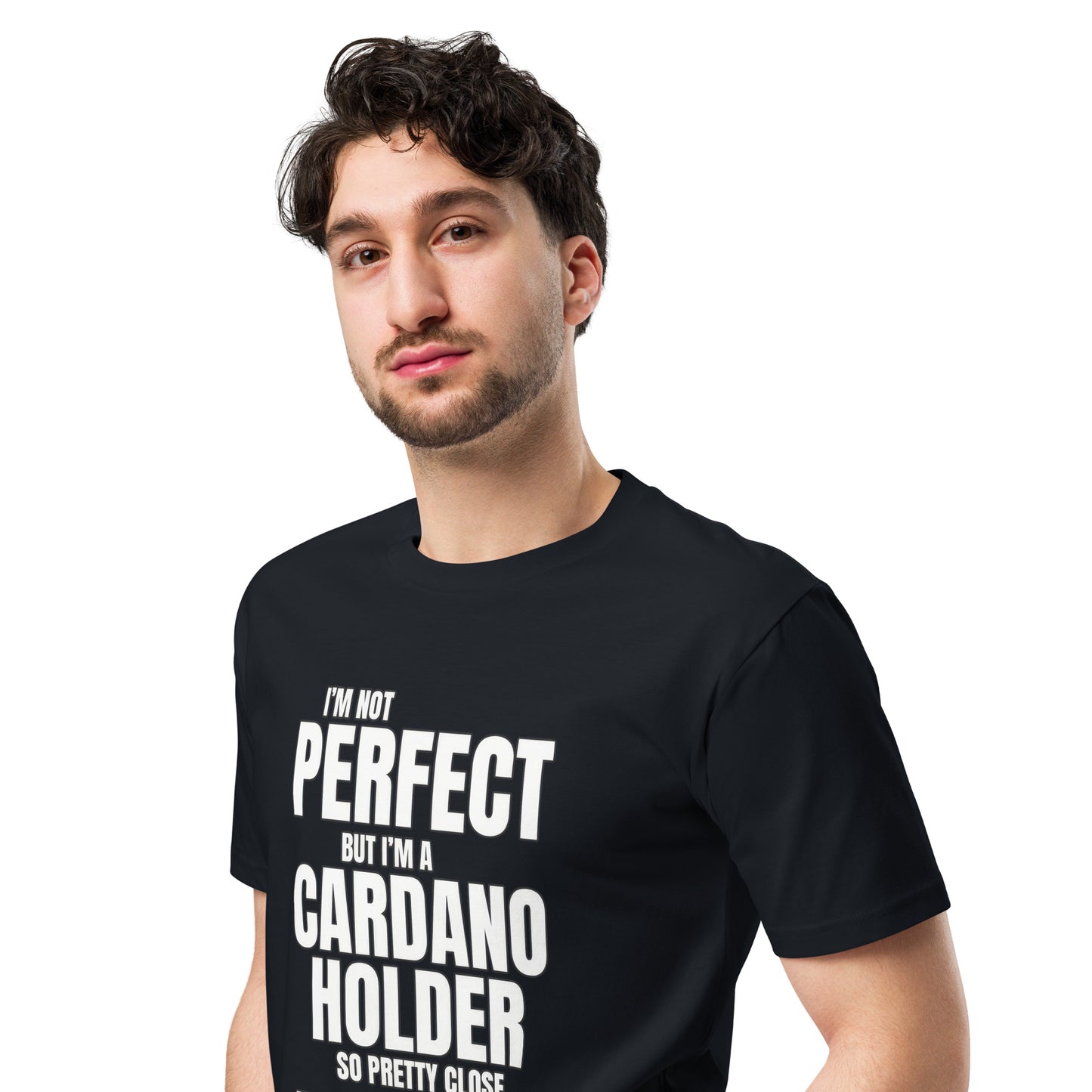 I'm Not Perfect - Cardano - Unisex premium t-shirt